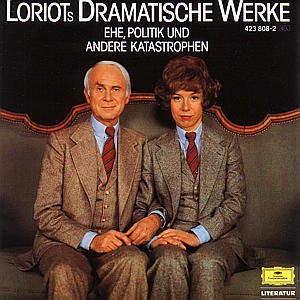 Loriots dramatische Werke: Ehe, Politik und andere Katastrophen