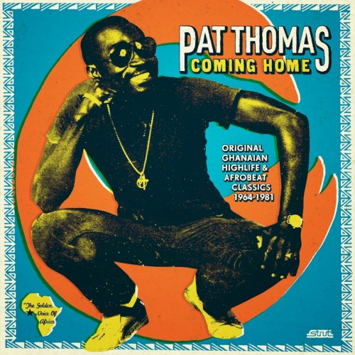 Coming Home (Original Ghanaian Highlife & Afrobeat Classics 1967-1981)