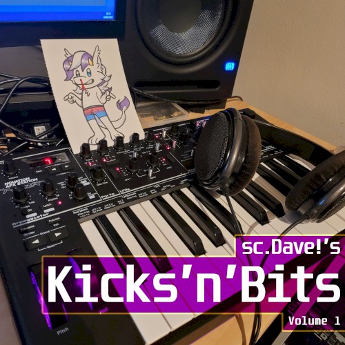 sc.Dave!’s Kicks’n’Bits Volume 1
