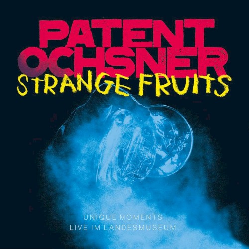 Strange Fruits