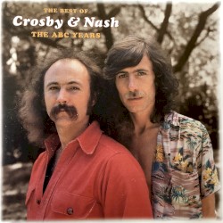 The Best of Crosby & Nash: The ABC Years