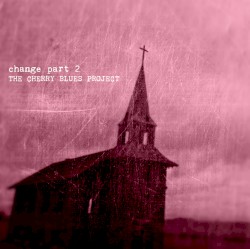 Change, Pt. 2