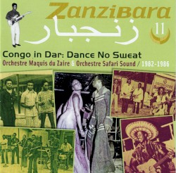 Zanzibara 11 (Congo In Dar: Dance No Sweat)
