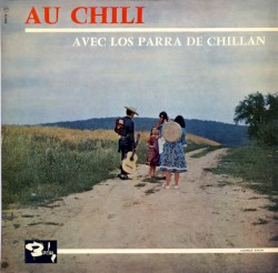 Au Chili avec los Parra de Chillan