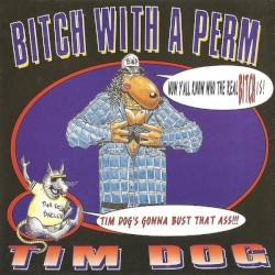 Bitch with a Perm