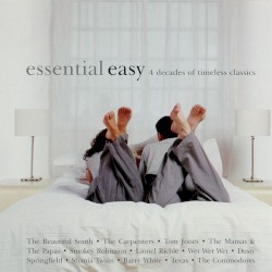 Essential Easy: 4 Decades of Timeless Classics