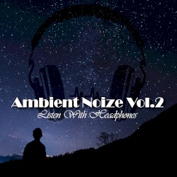 Ambient Noize Vol.2