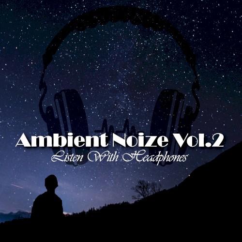 Ambient Noize Vol.2