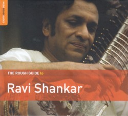 The Rough Guide to Ravi Shankar