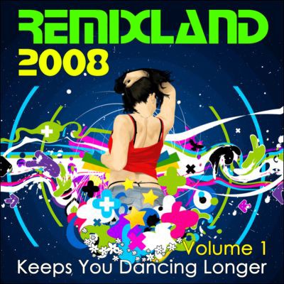 Remixland 2008, Volume 1