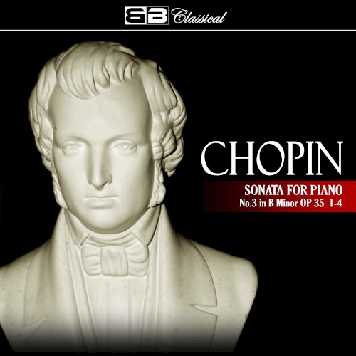 Sonata for Piano no. 3 in B Minor op. 35 1-4