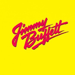 Songs You Know by Heart: Jimmy Buffett’s Greatest Hit(s)
