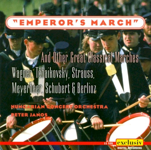 Emperor's March and Other Great Classical Marches