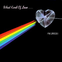 What Kind Of Love....