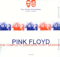 The Complete Zabriskie Point Sessions