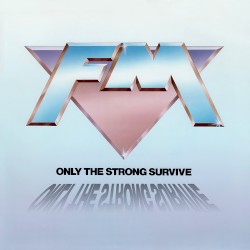 Only the Strong Survive