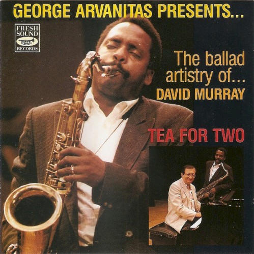 Tea for Two the Ballad Artistry Of... David Murray