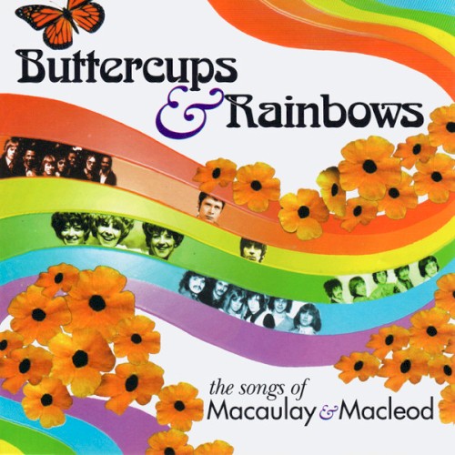 Buttercups & Rainbows: The Songs of Macaulay & Macleod
