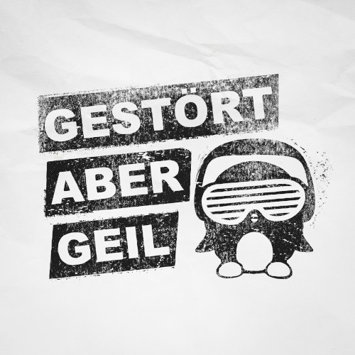 Gestört aber GeiL