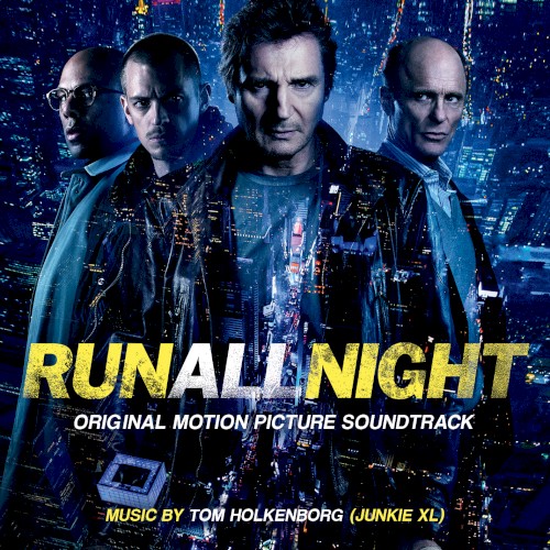 Run All Night (Original Motion Picture Soundtrack)