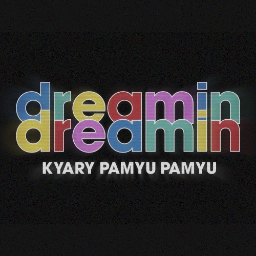 dreamin dreamin