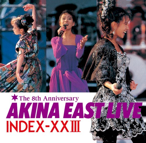 AKINA EAST LIVE INDEX‐XXIII