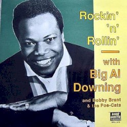 Rockin' 'n' Rollin' with Big Al Downing