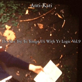 Do Not Try To Tempt Us With Yr Logic Vol. 9