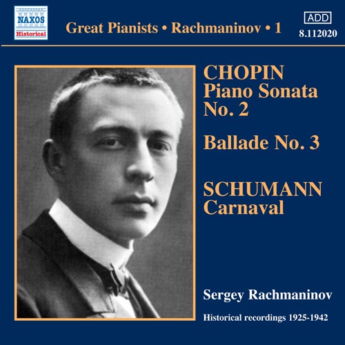 Solo Piano Recordings 1: Chopin: Piano Sonata no. 2 / Ballade no. 3 / Schumann: Carnaval