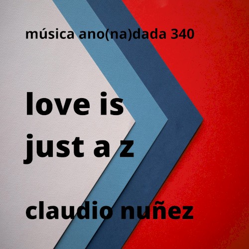 Love Is Just a Z