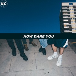 How Dare You?