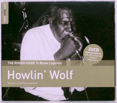 The Rough Guide to Blues Legends: Howlin’ Wolf