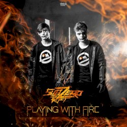 Playing With Fire