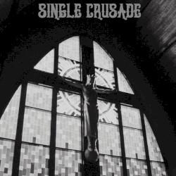 Single Crusade Vol.1