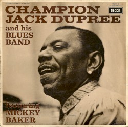 Champion Jack Dupree and His Blues Band featuring Mickey Baker
