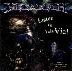 Listen to This, Vic!