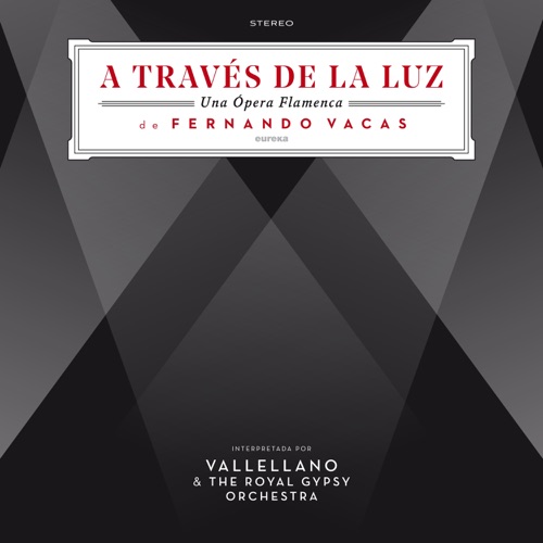 A través de la luz: Una ópera flamenca