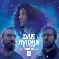 Dan Avidan & Super Guitar Bros II