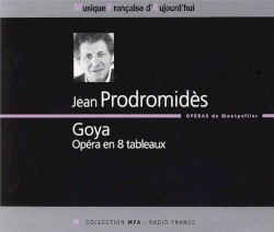 Goya, Opéra en 8 tableaux