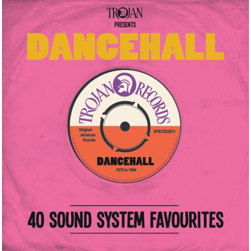 Trojan Presents: Dancehall - 40 Sound System Favourites