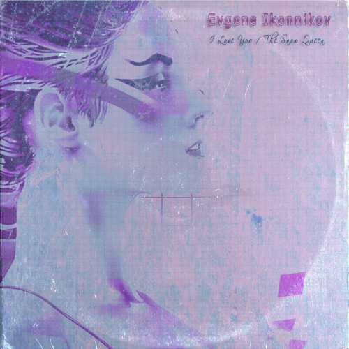 I Love You / The Snow Queen