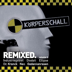 Körperschall Remixed. Volume 2