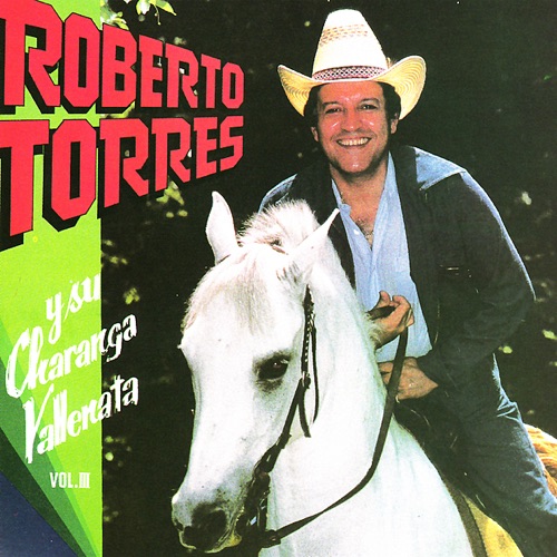 Roberto Torres y su Charanga Vallenata, vol. III