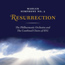 Mahler Symphony No. 2 - Resurrection