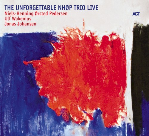 The Unforgettable NHØP Trio Live