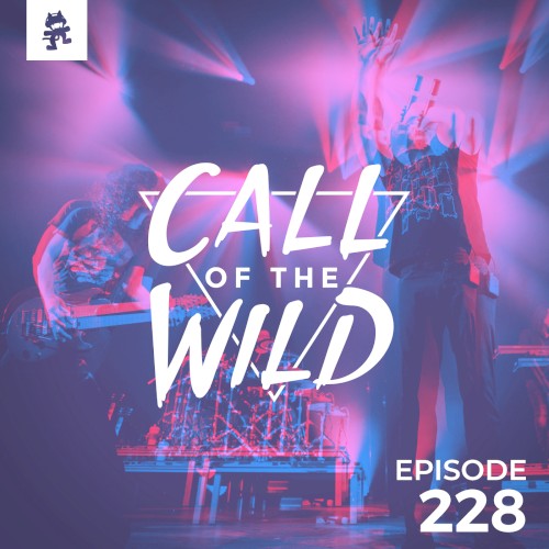 2018-12-12: 228 – Monstercat: Call of the Wild (Infected Mushroom Takeover)