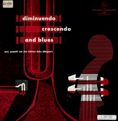 Diminuendo, Crescendo & Blues