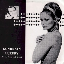 Sumbrain & Luxury Split 7”
