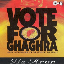 Vote For Ghagra