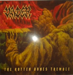The Rotten Bones Tremble